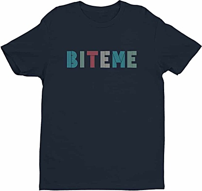 Bite Me Rude Tshirts- Tshirts by Squeaky Chimp