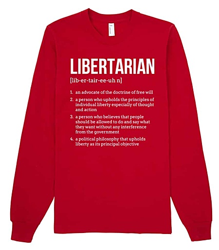 Political Libertarian Tshirt Long Sleeve
