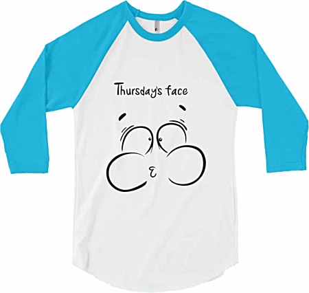 Thursday Face - Days of the week tshirts