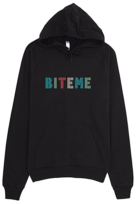 Bite Me Hoodie - Rude Sweatshirts
