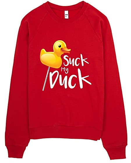 Suck My Duck Sweatshirt