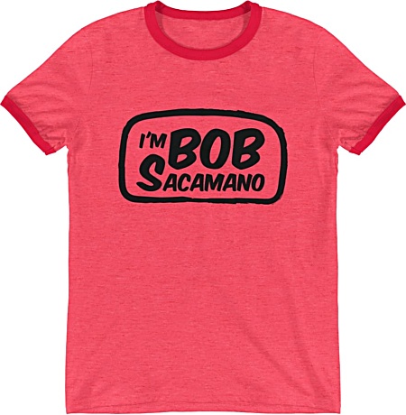 I am Bob Sacamano T-shirt - Seinfeld TV Serious
