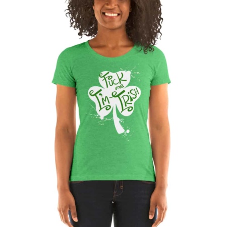 Fuck Me I’m Irish – Women's Rude T-shirts for St. Patrick’s Day - Scoop Neck